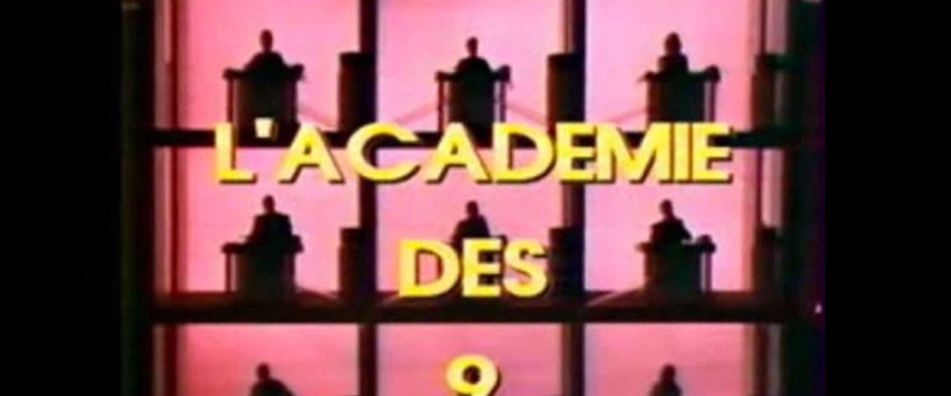L'Académie des 9