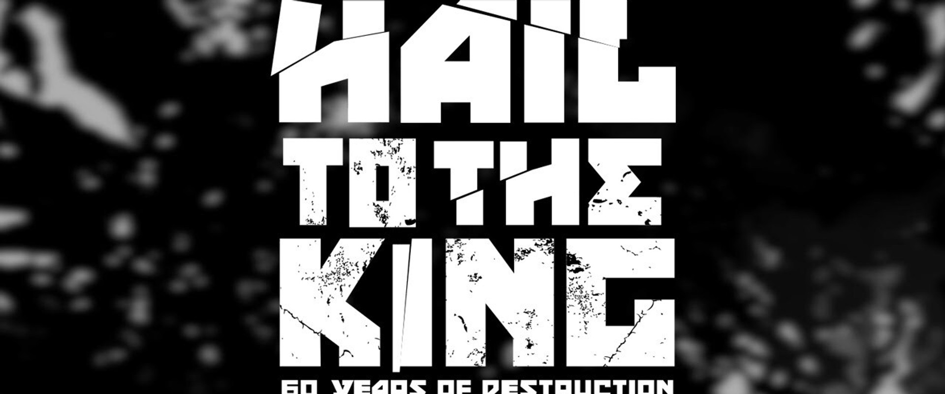 Hail to the King: 60 Years of Destruction's banner image
