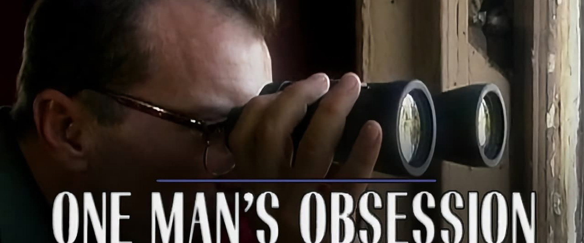 One Man’s Obsession's banner image