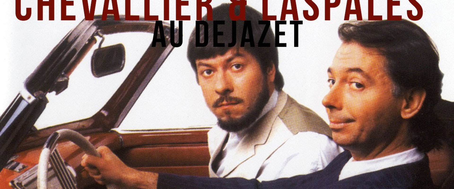 Chevallier et Laspalès - Au Dejazet's banner image