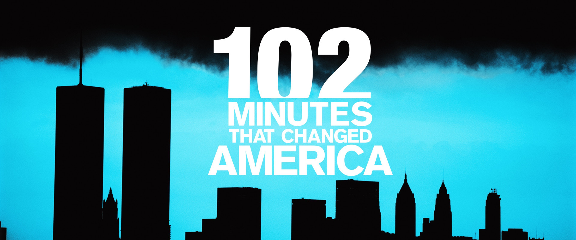 102 Minutes That Changed America