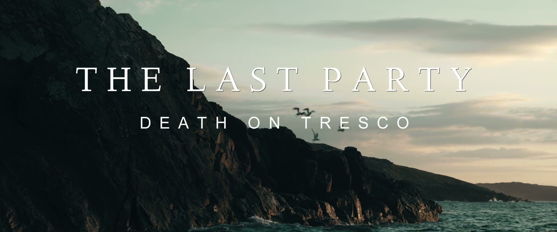 The Last Party: Death On Tresco
