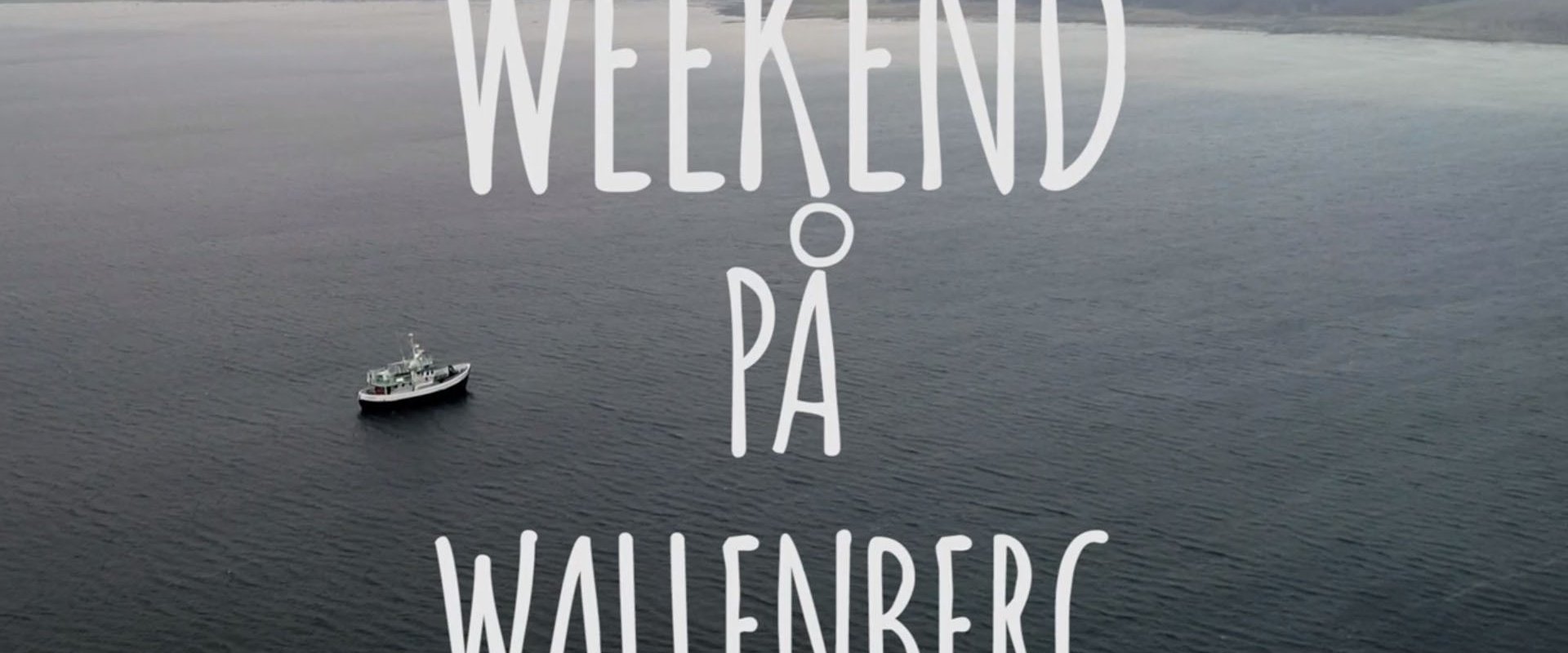 Weekend på Wallenberg