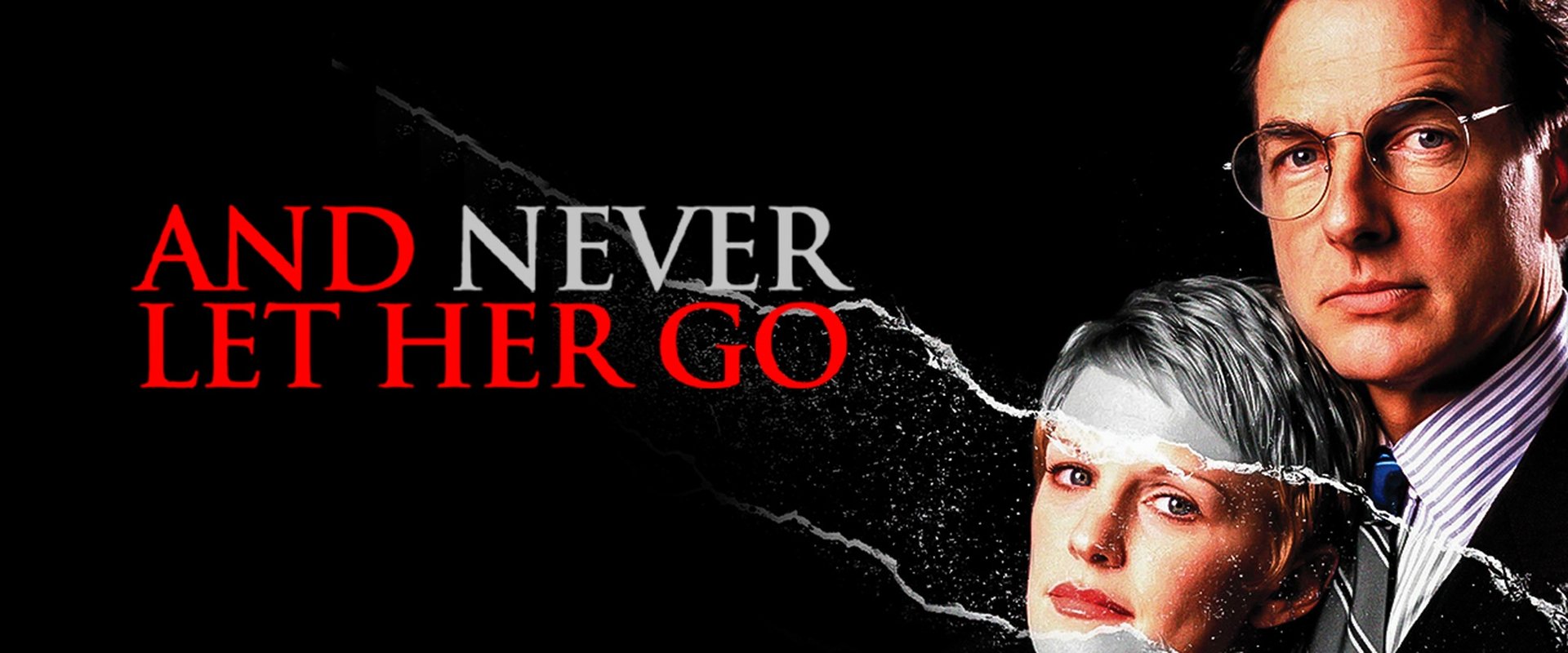 And Never Let Her Go