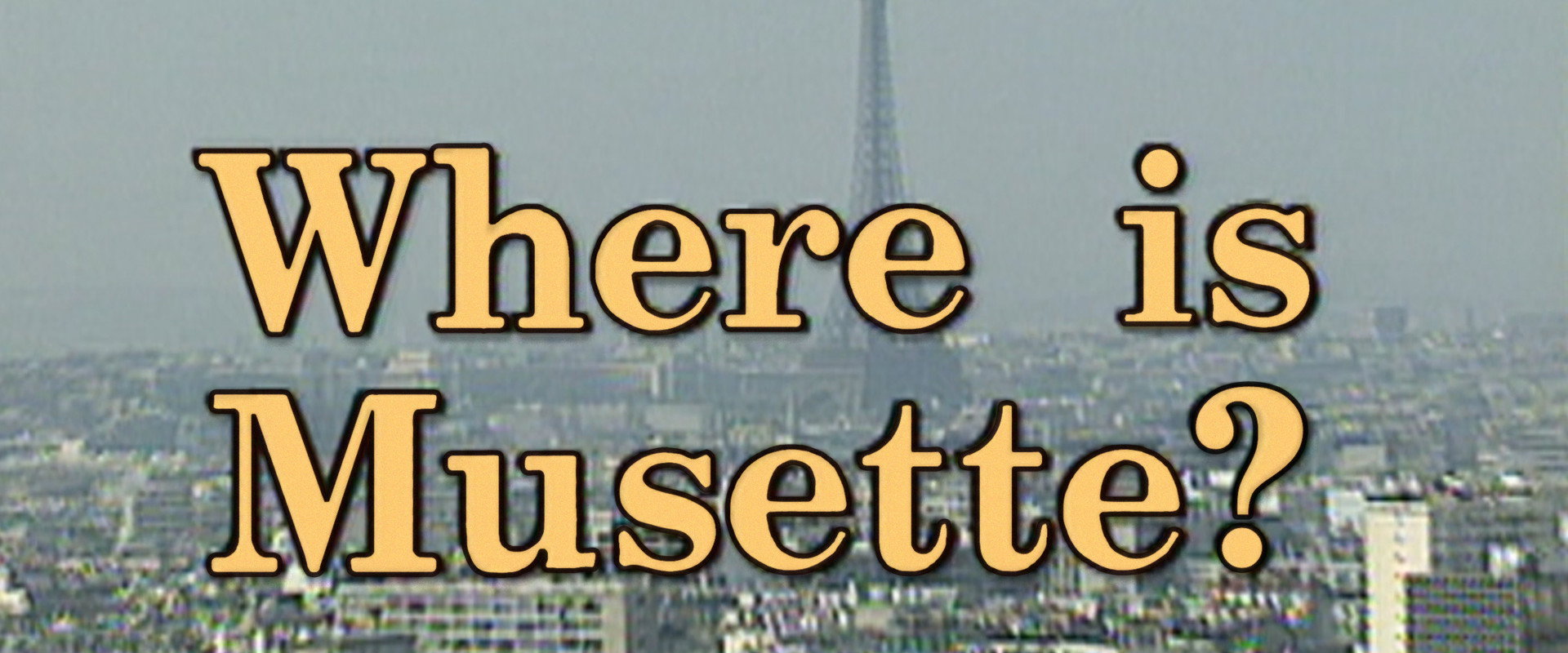 Where Is Musette?'s banner image