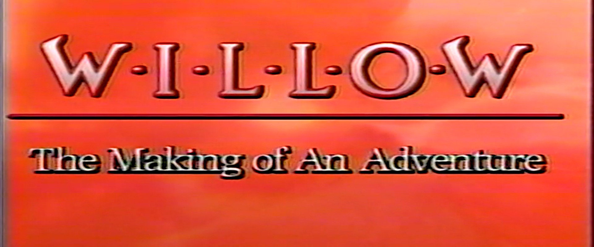 Willow: The Making of an Adventure's banner image