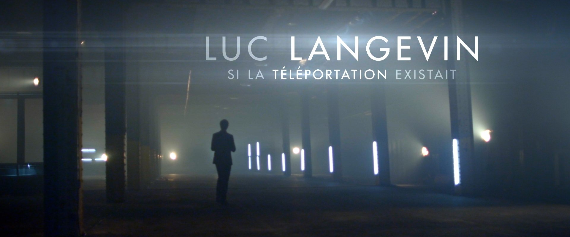 Luc Langevin - Si la téléportation existait