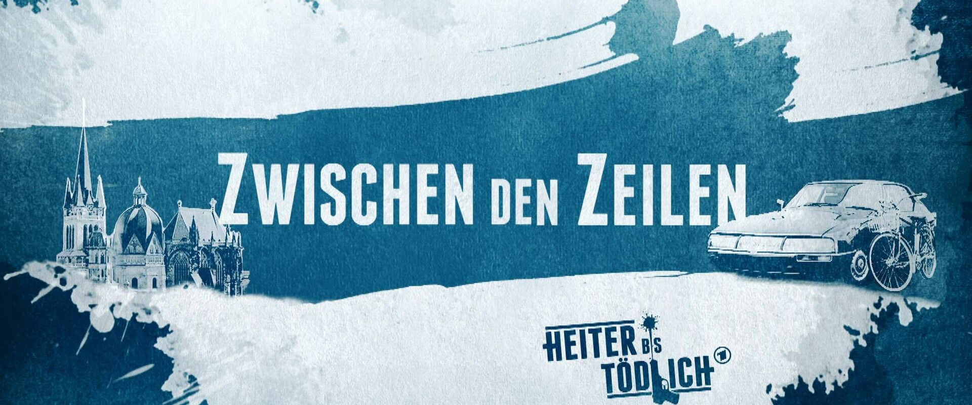 Heiter bis tödlich - Zwischen den Zeilen