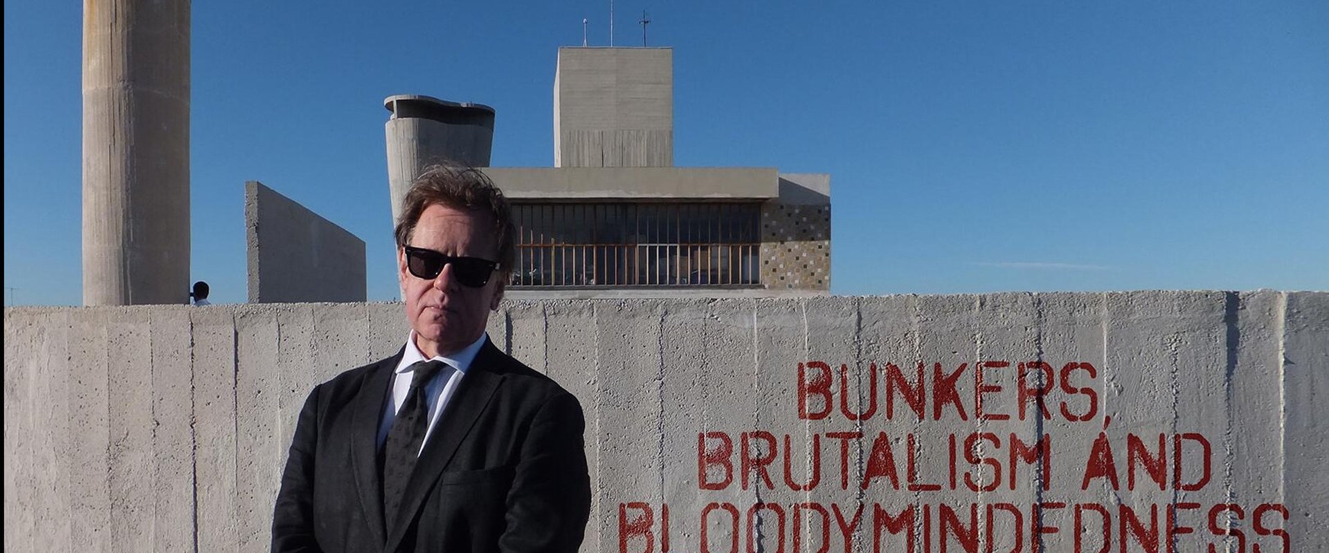 Bunkers Brutalism and Bloodymindedness