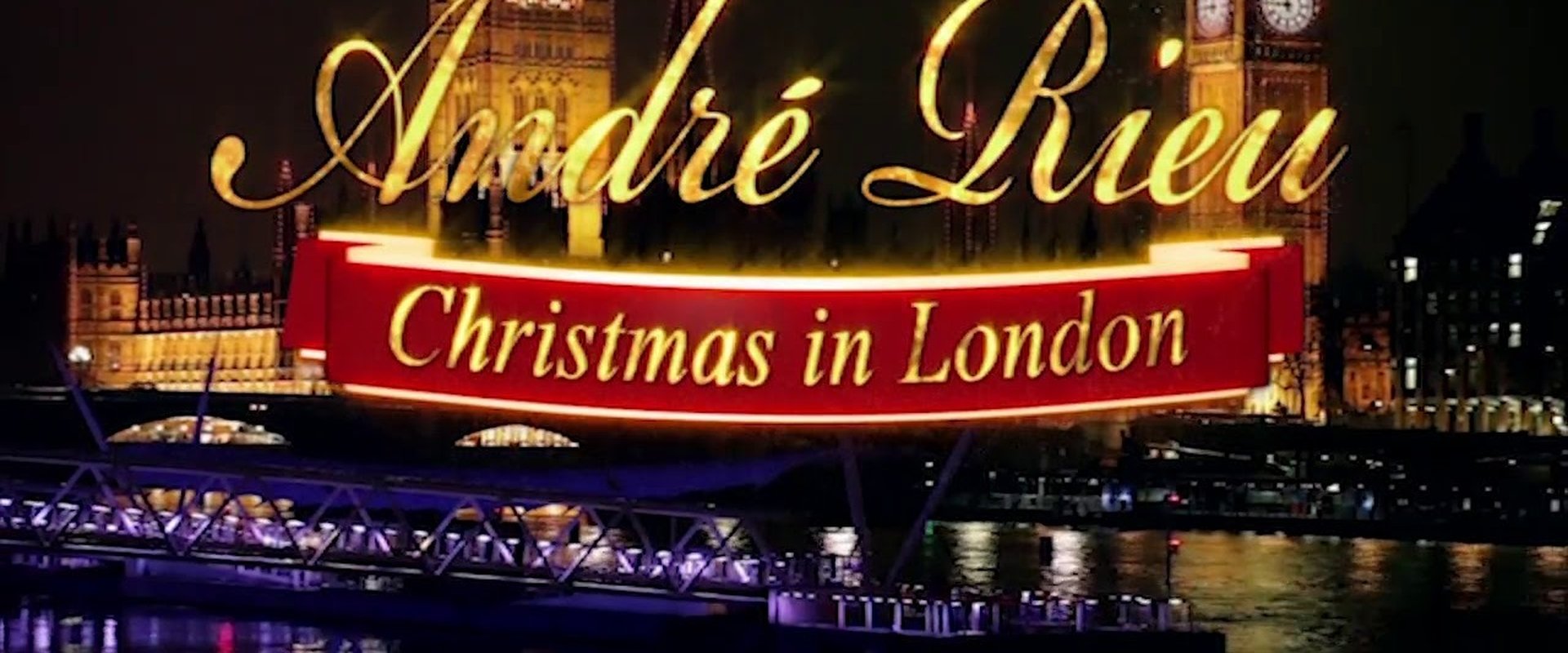 André Rieu - Christmas in London