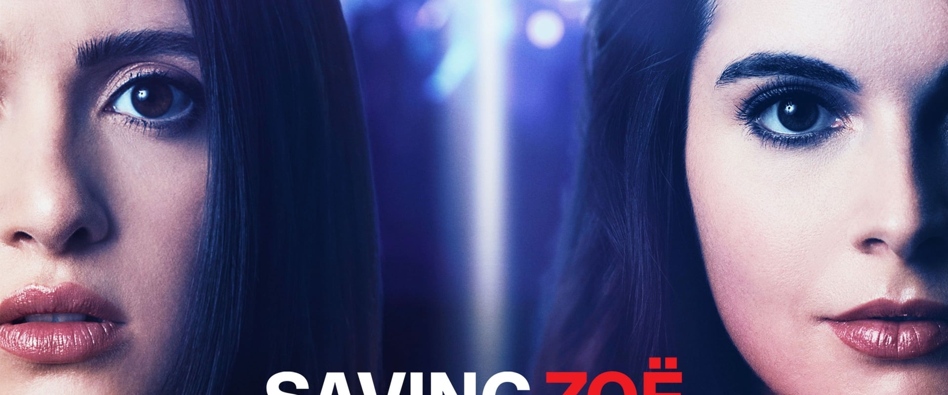 Saving Zoe - Alla ricerca della verità