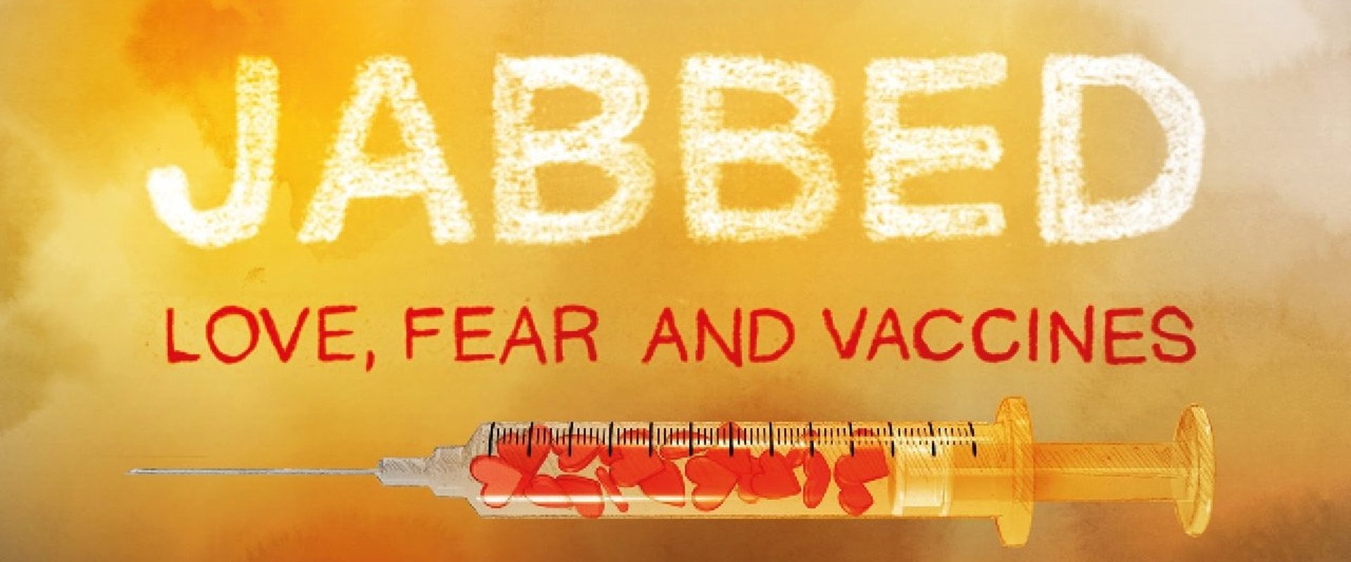 Jabbed: Love, Fear and Vaccines