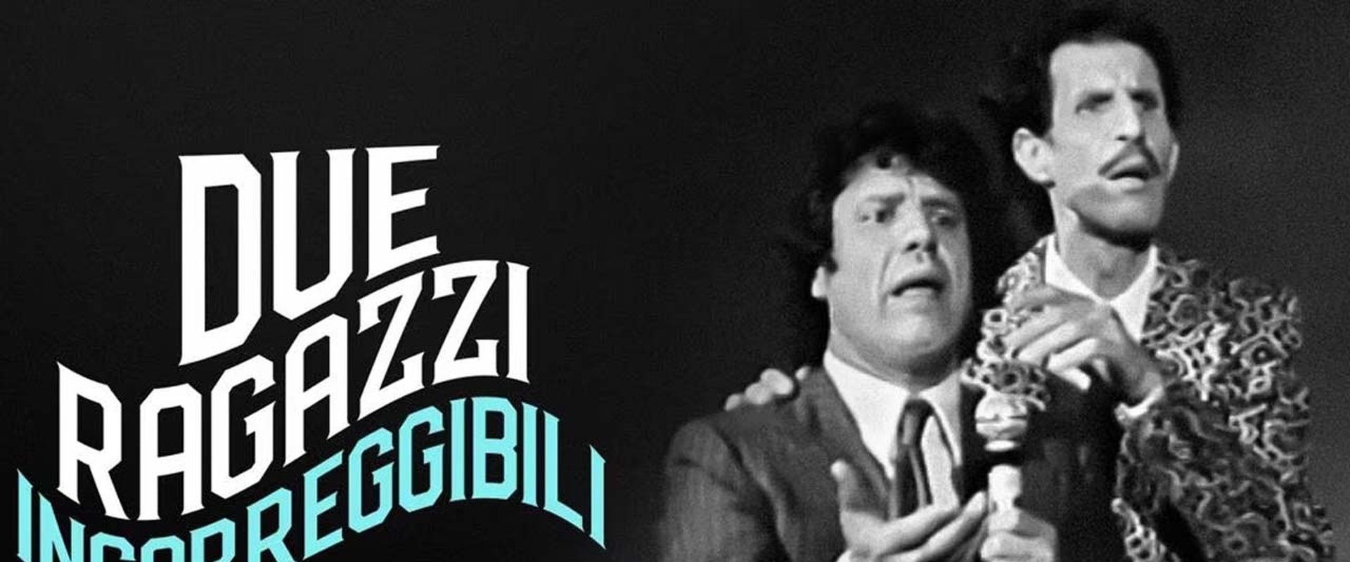 Due ragazzi incorreggibili
