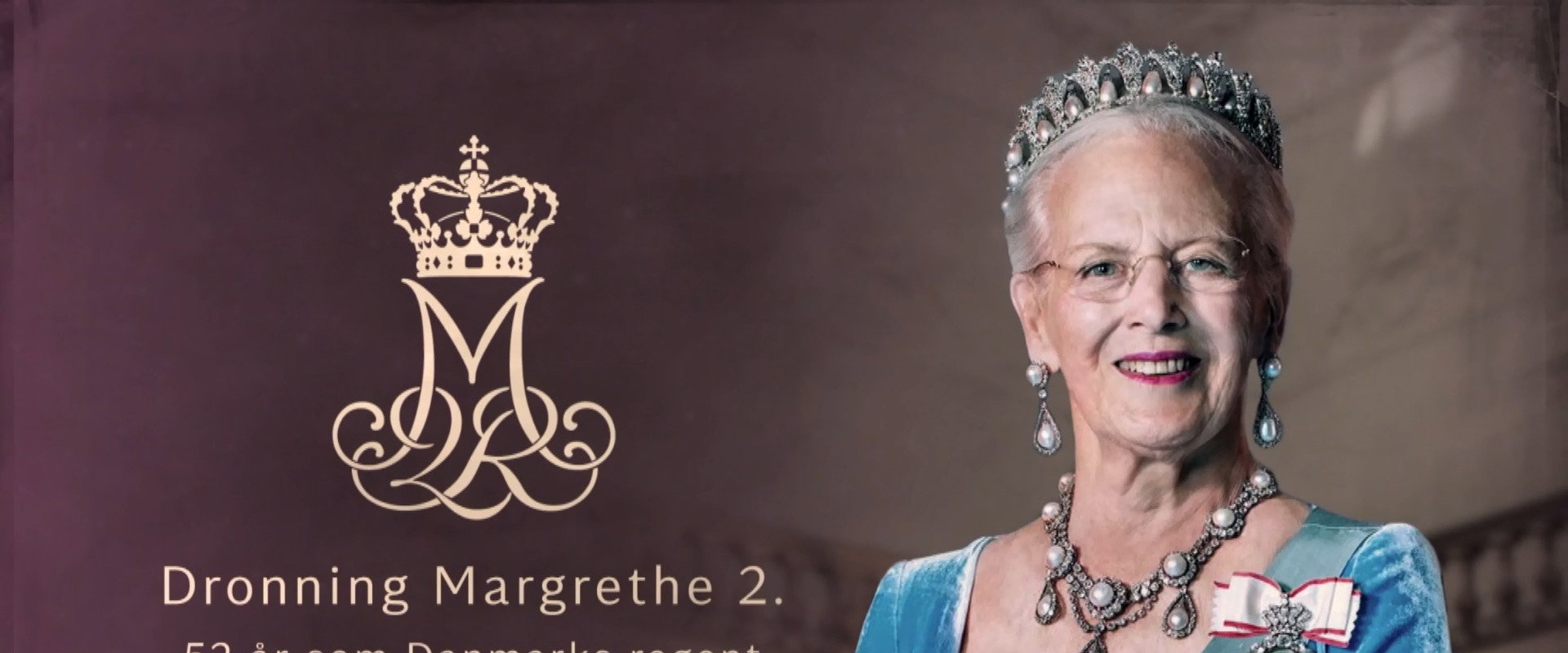Dronning Margrethe 2. - 52 år som Danmarks regent's banner image