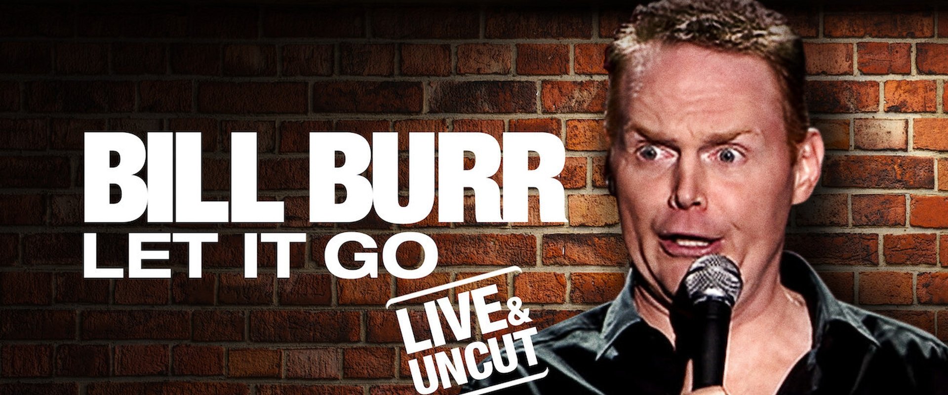 Bill Burr: Let It Go