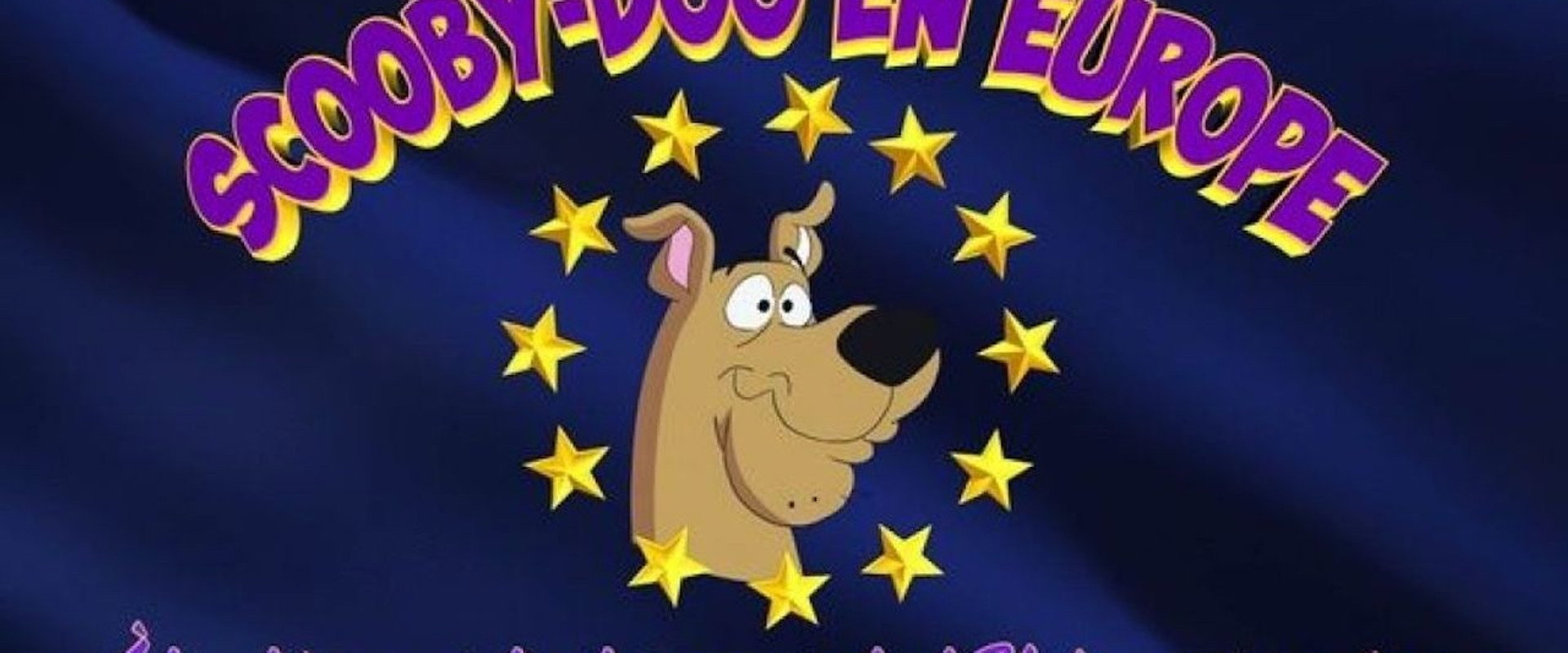 Scooby-Doo en Europe
