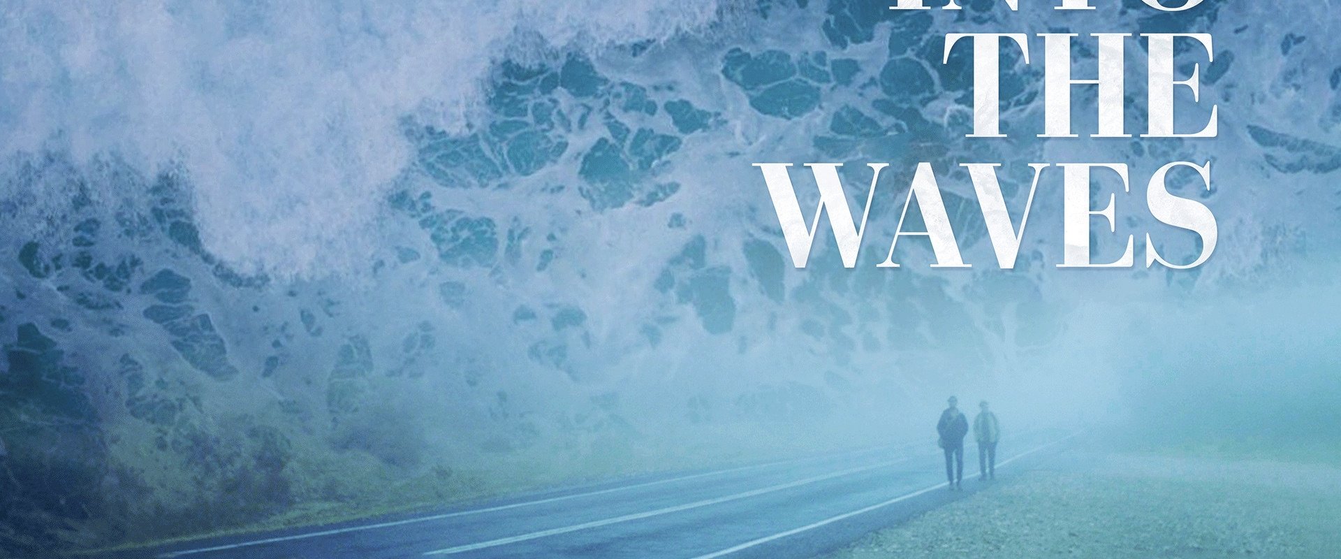 Into the Waves