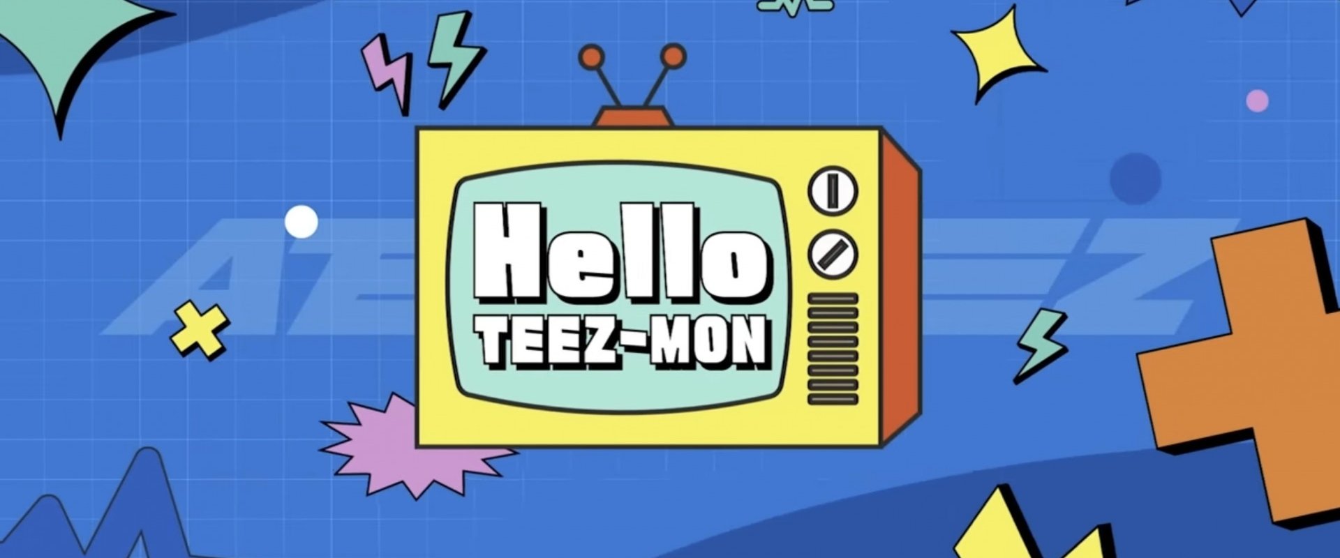 ATEEZ : Hello TEEZ-MON