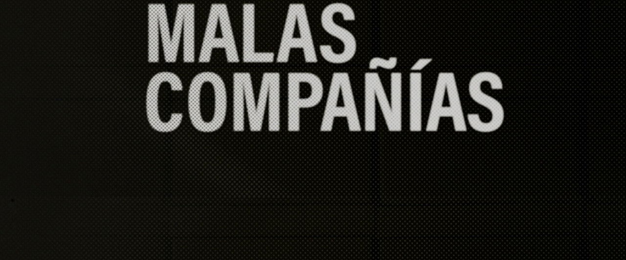 Malas Compañías