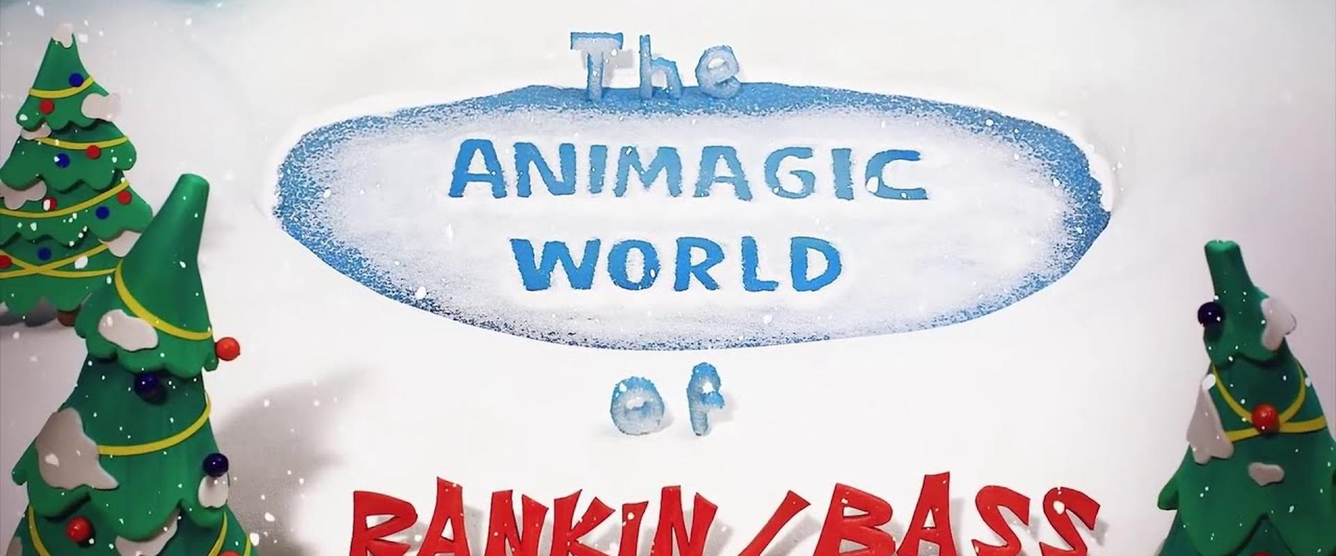 The Animagic World of Rankin/Bass