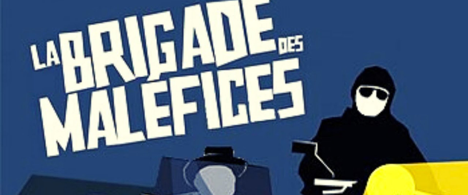 La Brigade des maléfices