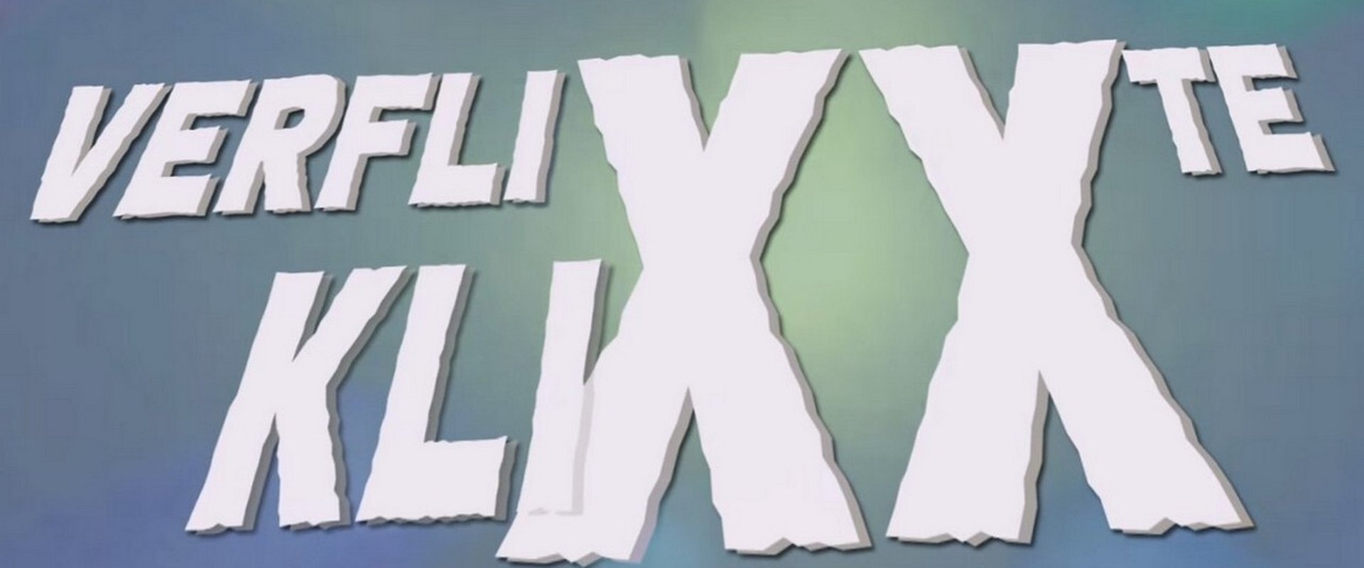 Verflixxte Klixx