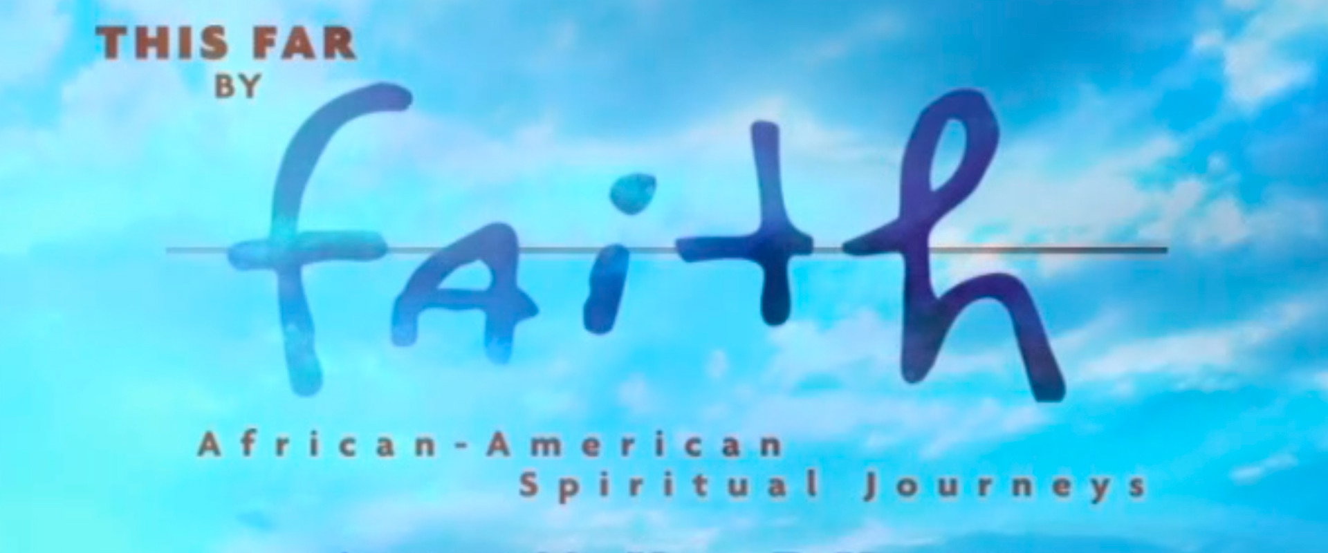 This Far by Faith: African-American Spiritual Journeys's banner image