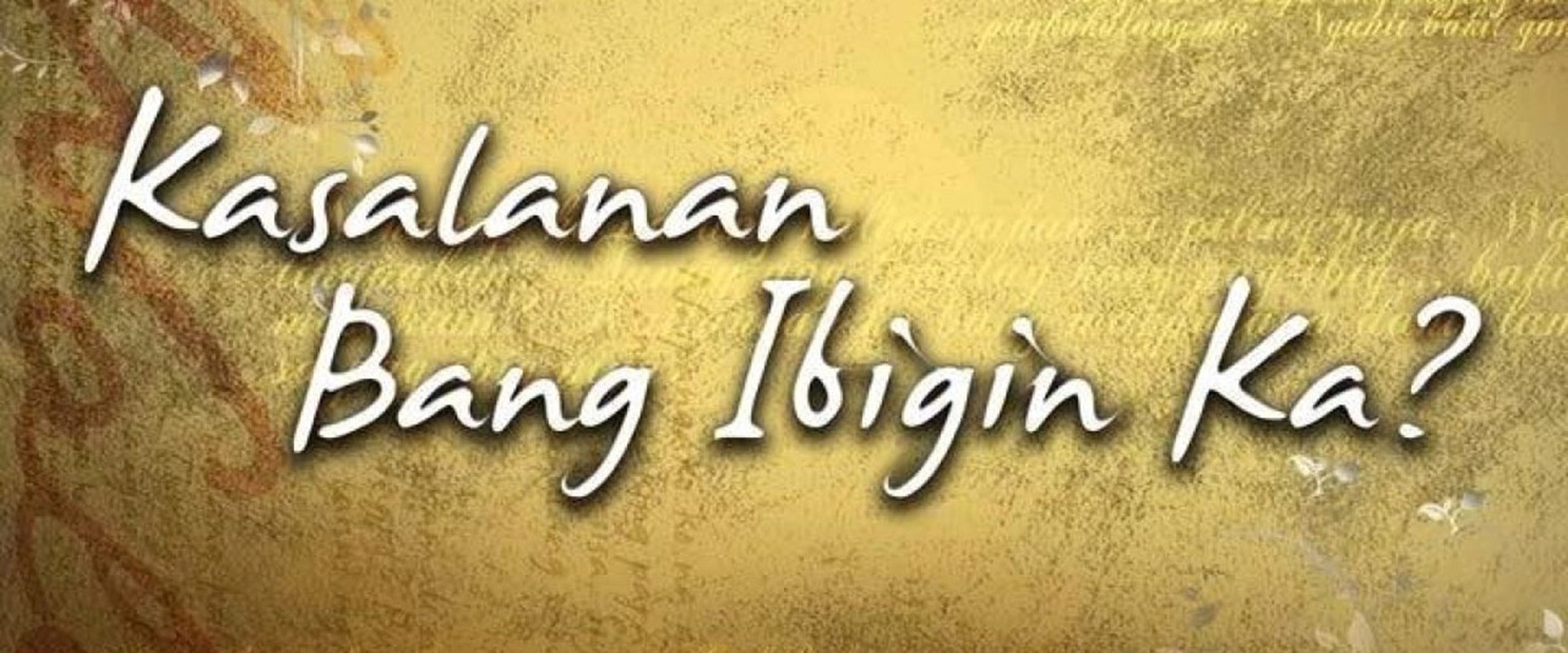 Kasalanan Bang Ibigin Ka?