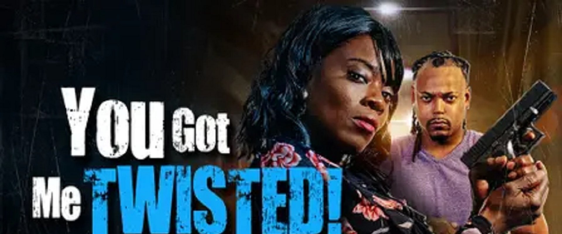 You Got Me Twisted!