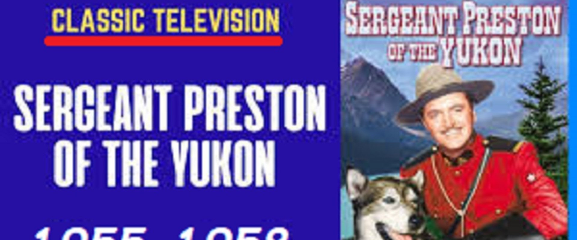 Sergeant Preston of the Yukon