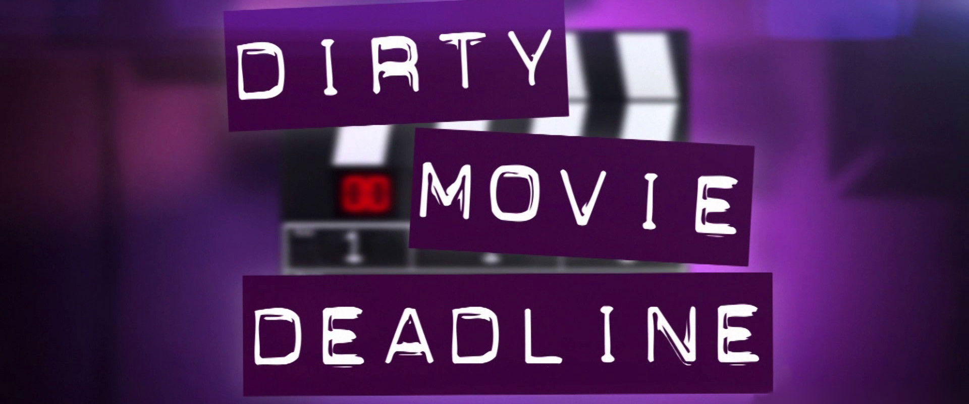 Dirty Movie Deadline's banner image