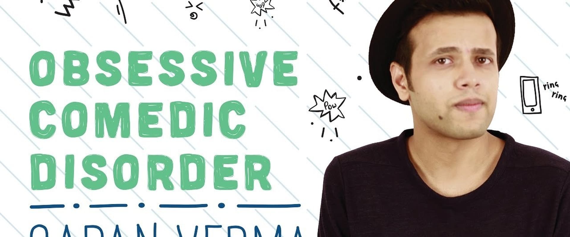 Sapan Verma: Obsessive Comedic Disorder