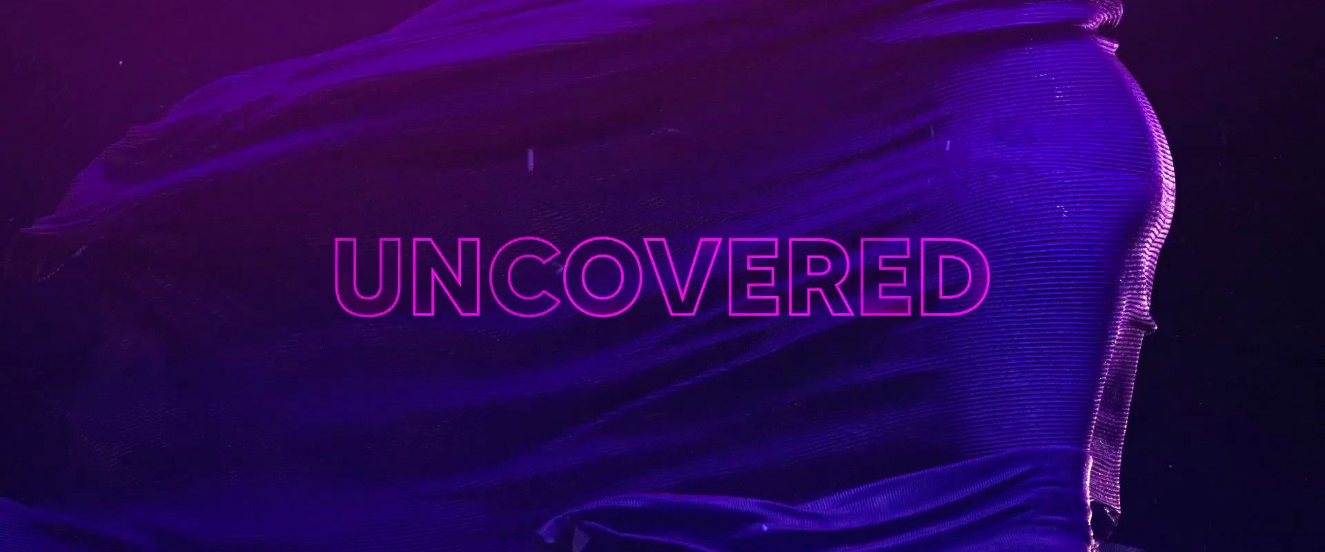 Uncovered's banner image