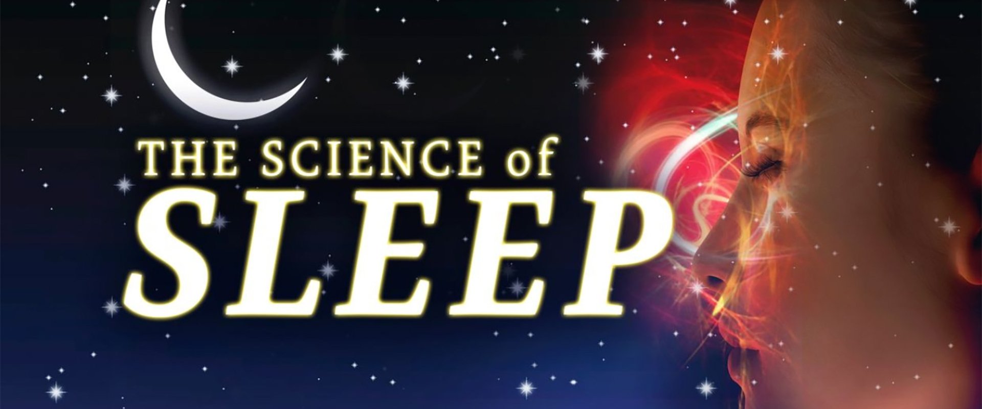 The Science of Sleep