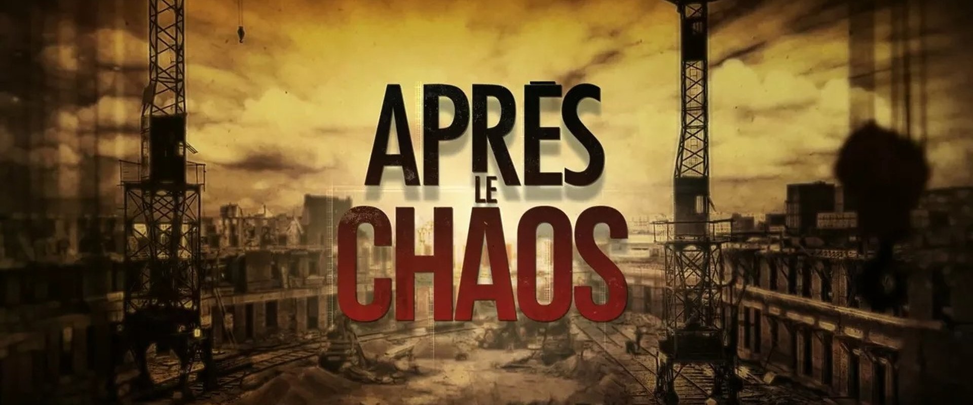 Après le chaos