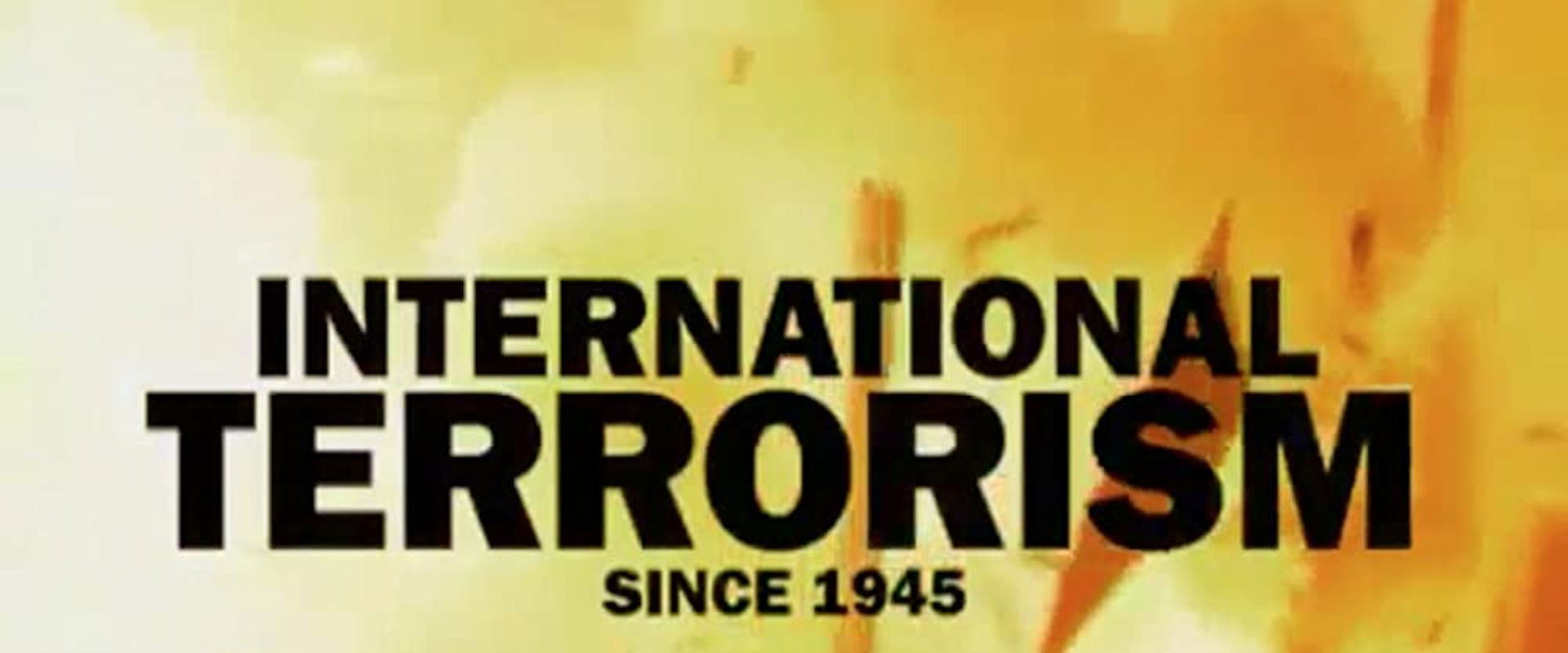 International Terrorism Since 1945