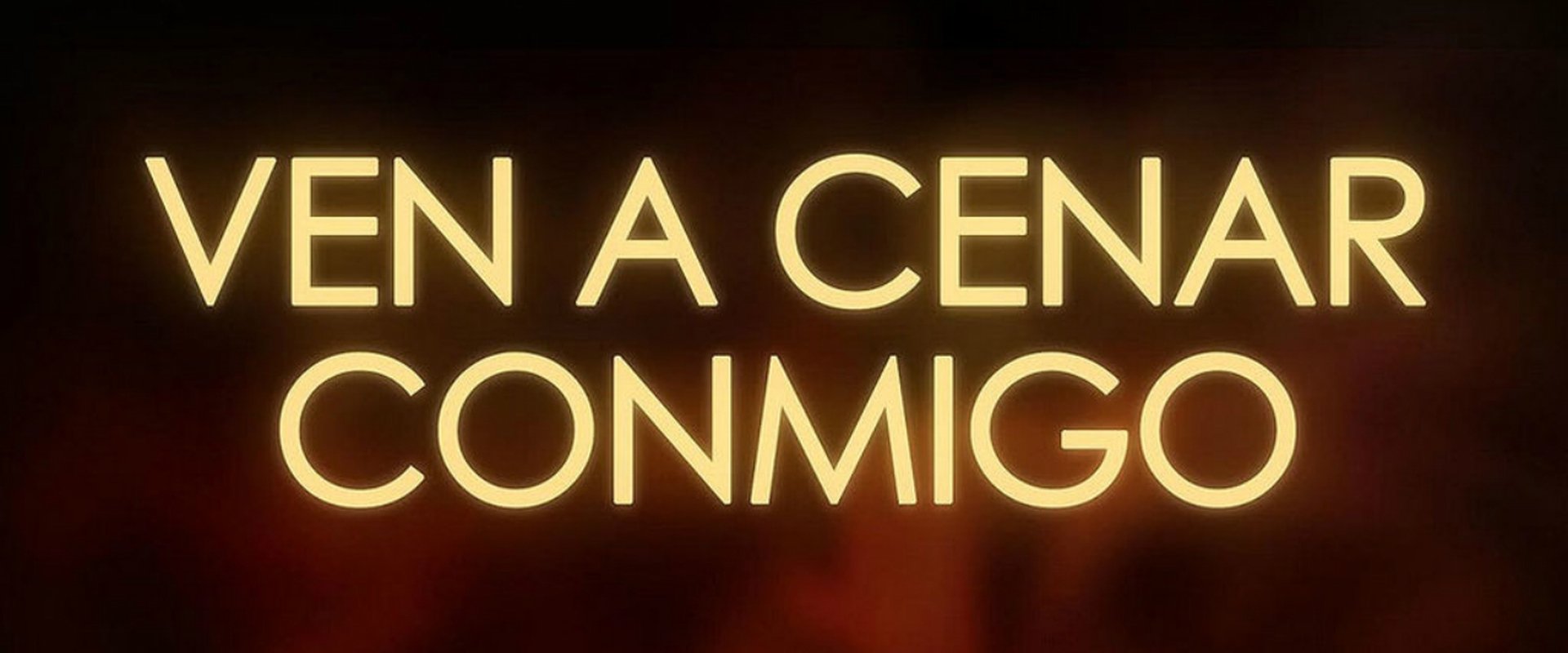 Ven a Cenar Conmigo