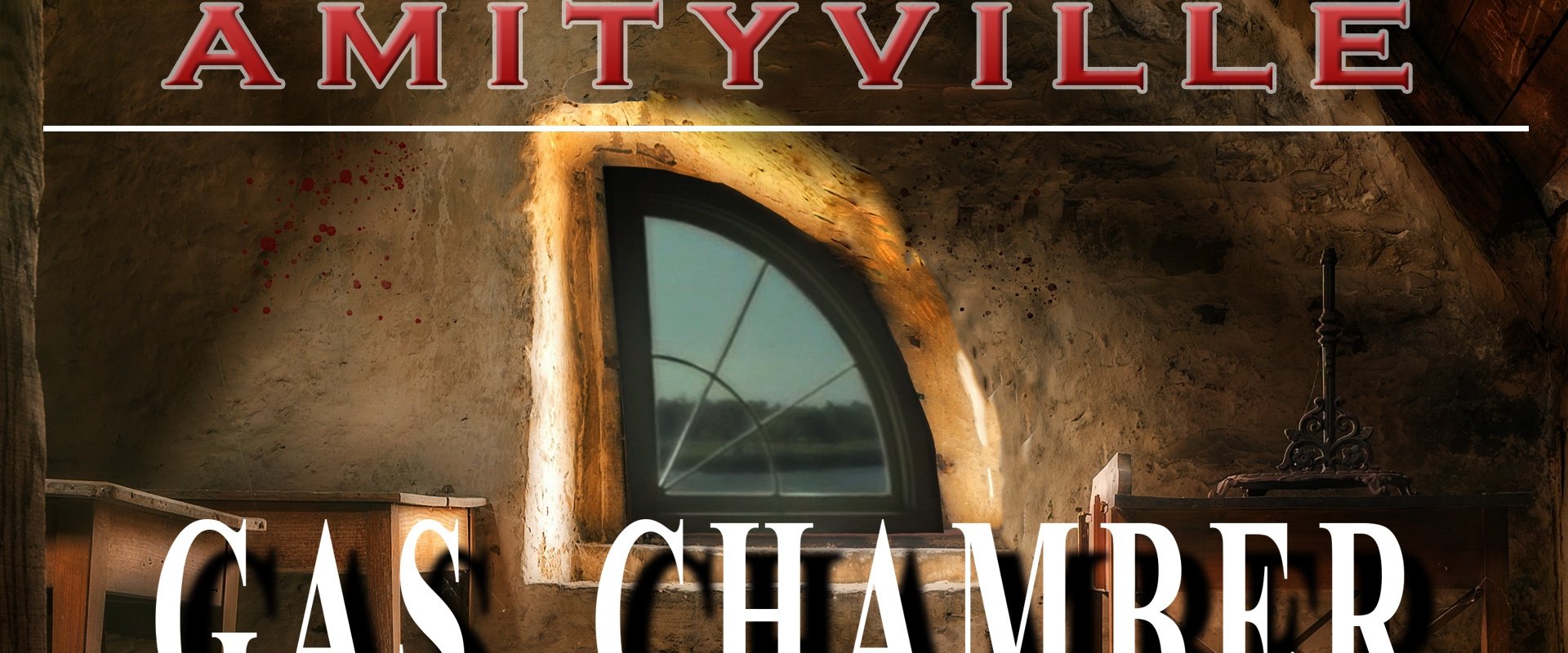Amityville Gas Chamber
