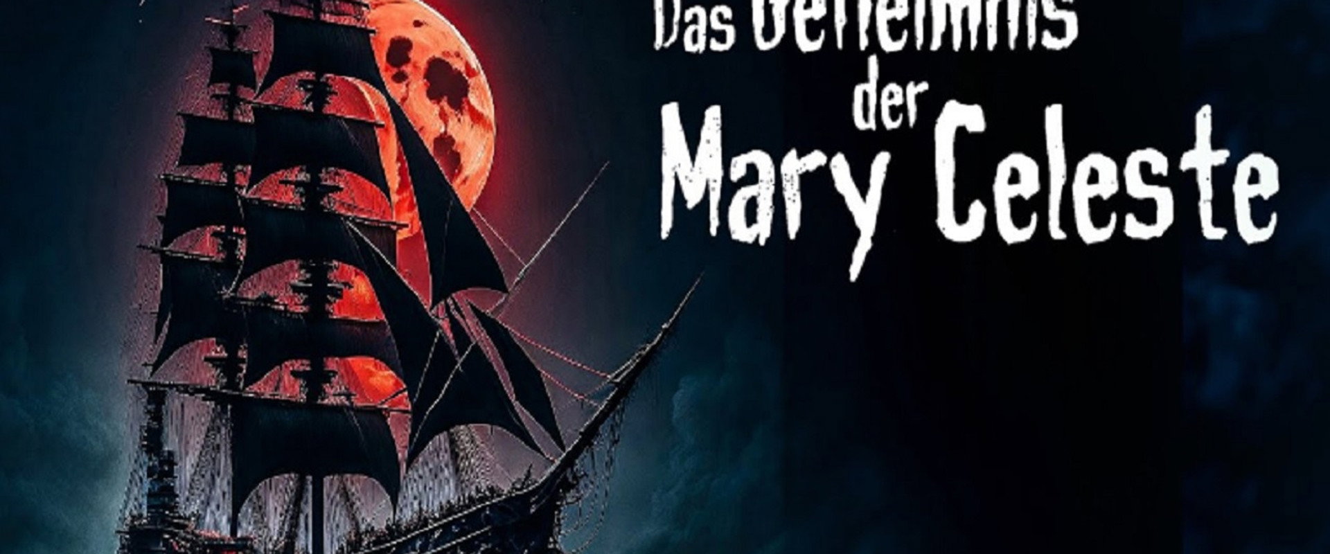 Das Geheimnis der Mary Celeste's banner image