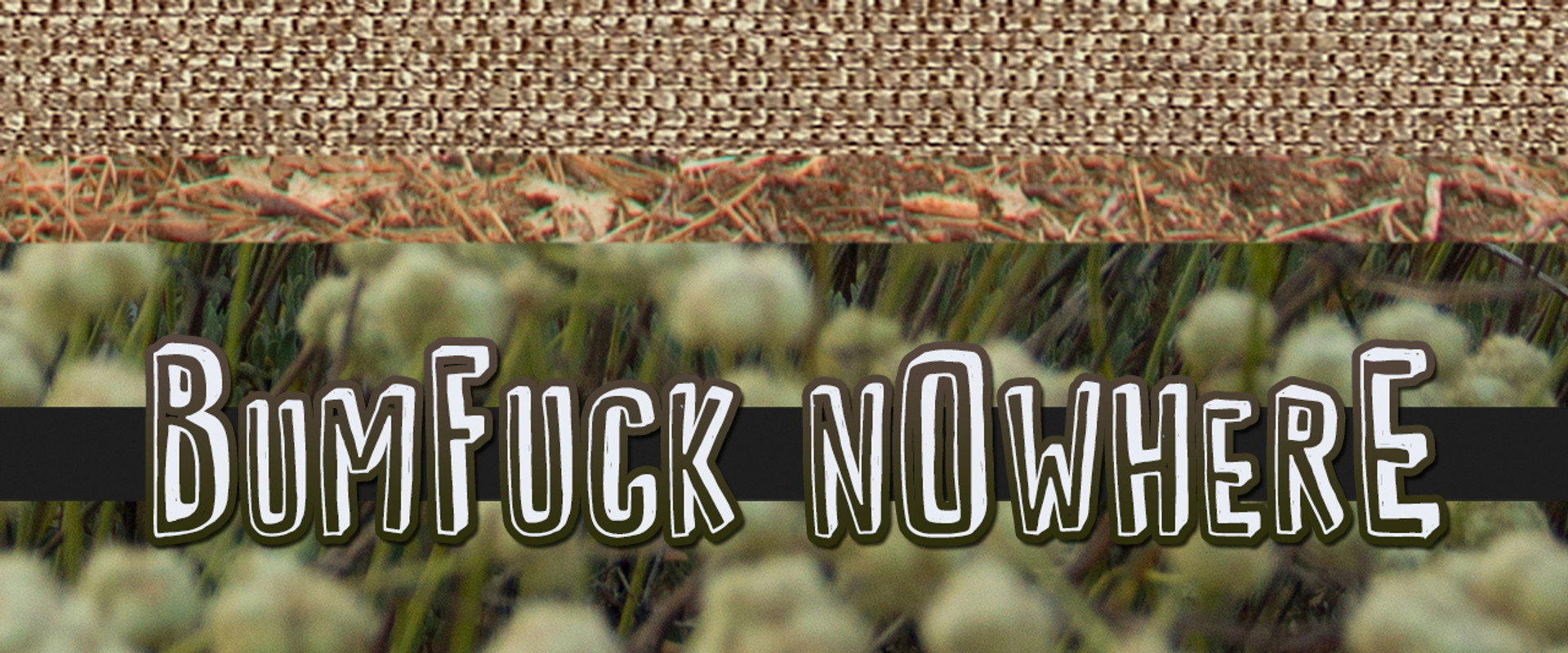 Bumfuck Nowhere's banner image