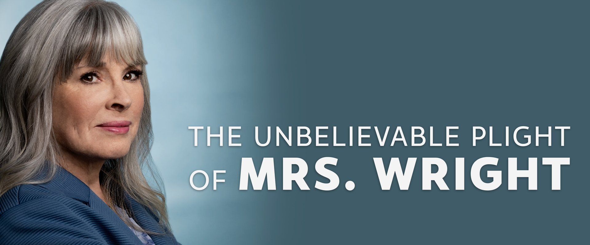 The Unbelievable Plight of Mrs. Wright