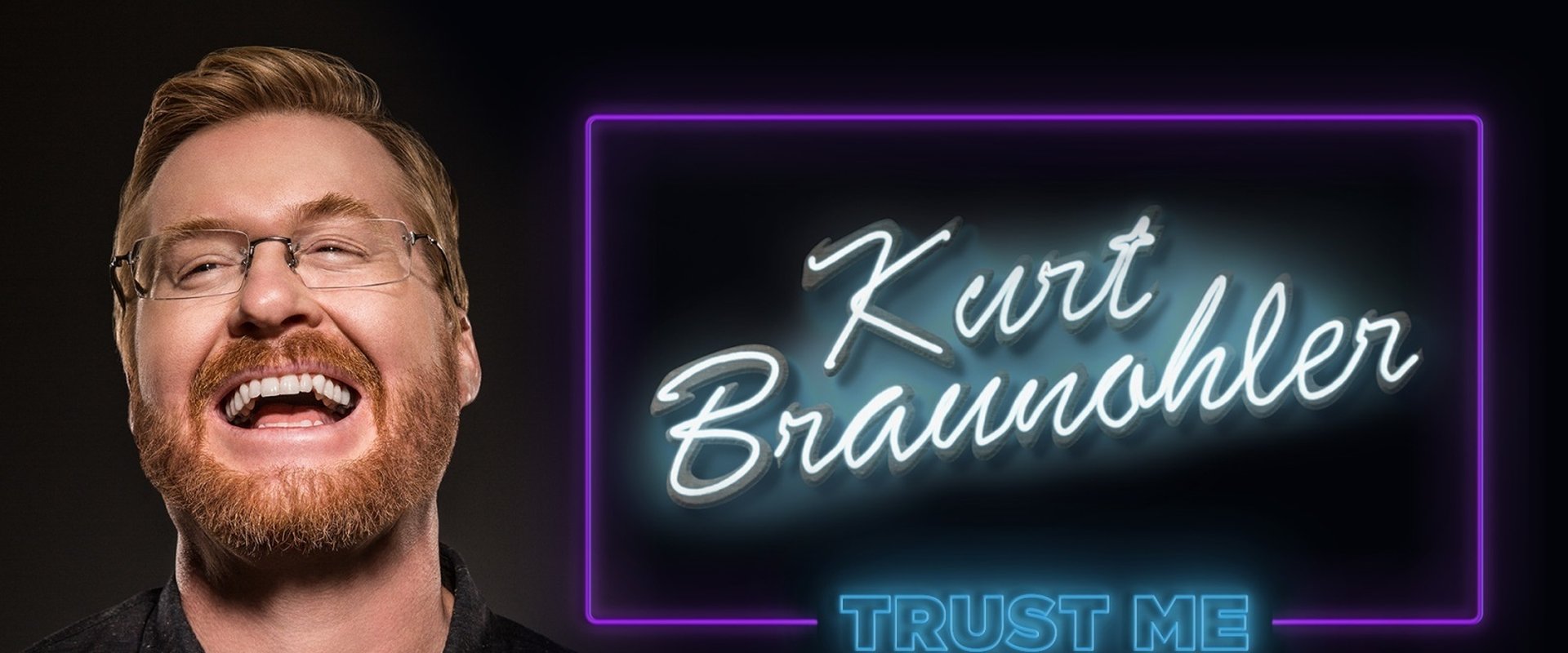 Kurt Braunohler: Trust Me