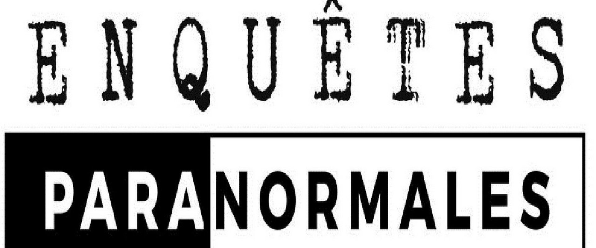 Enquêtes paranormales