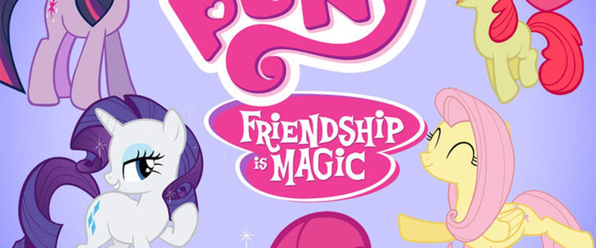 My Little Pony: Friendship Is Magic