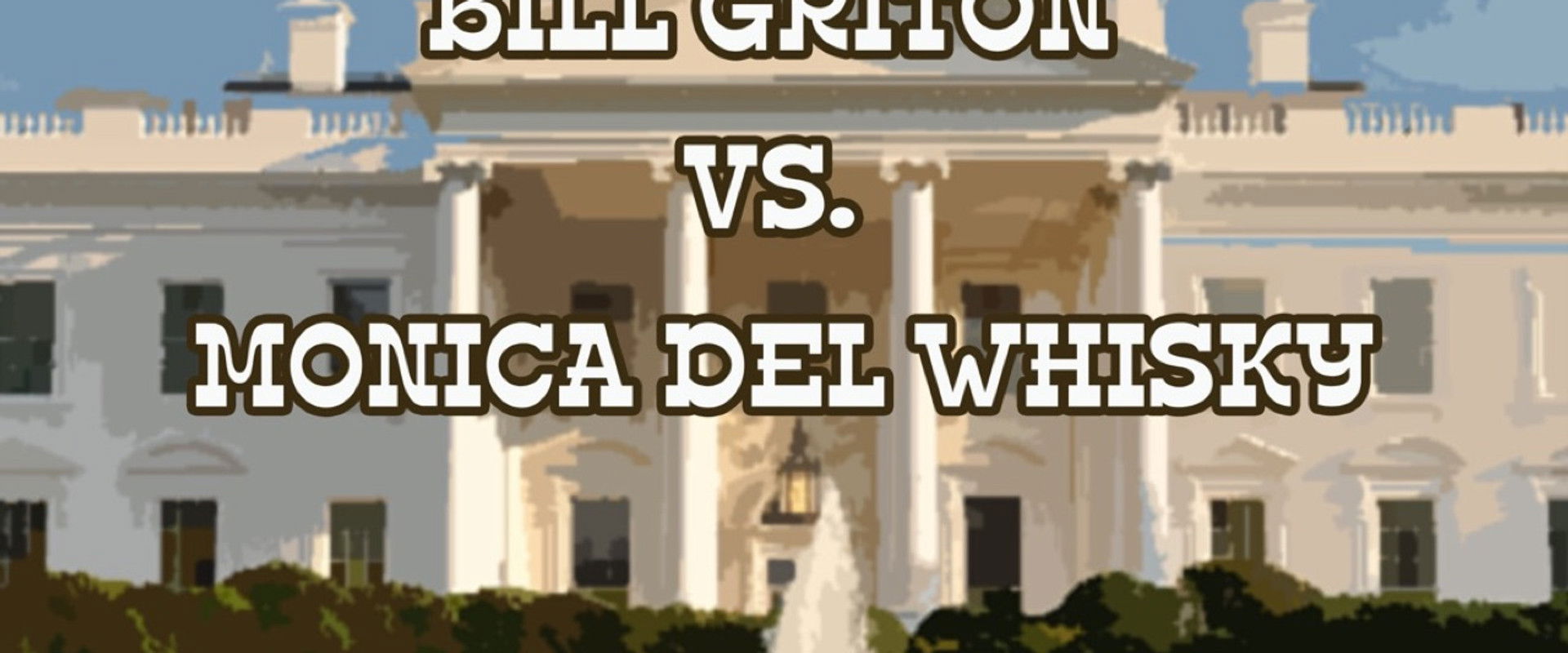 Bill Gritón vs Mónica del Whisky's banner image