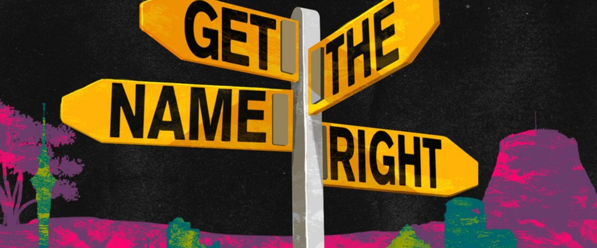 Get The Name Right