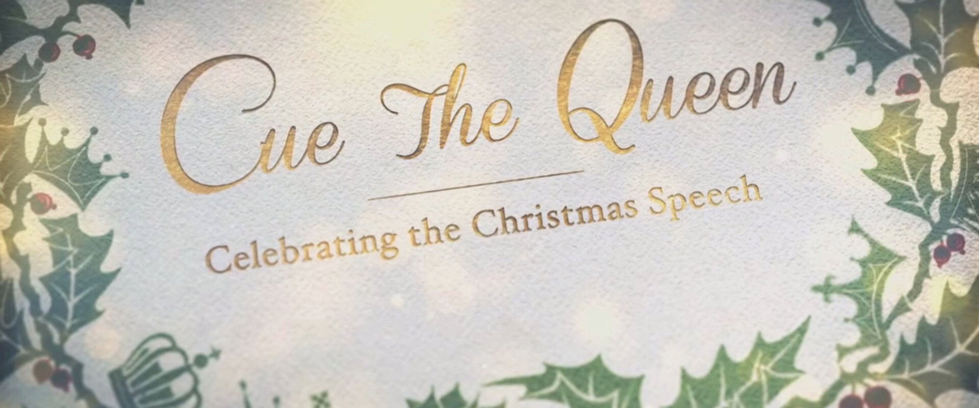 Cue the Queen: Celebrating the Christmas Speech's banner image