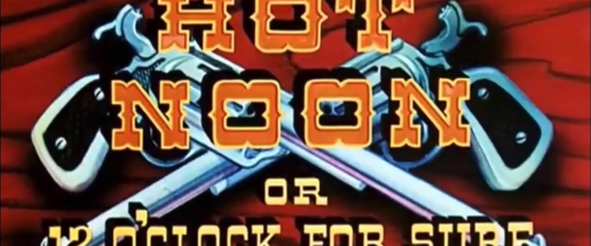 Hot Noon or 12 O'Clock for Sure's banner image