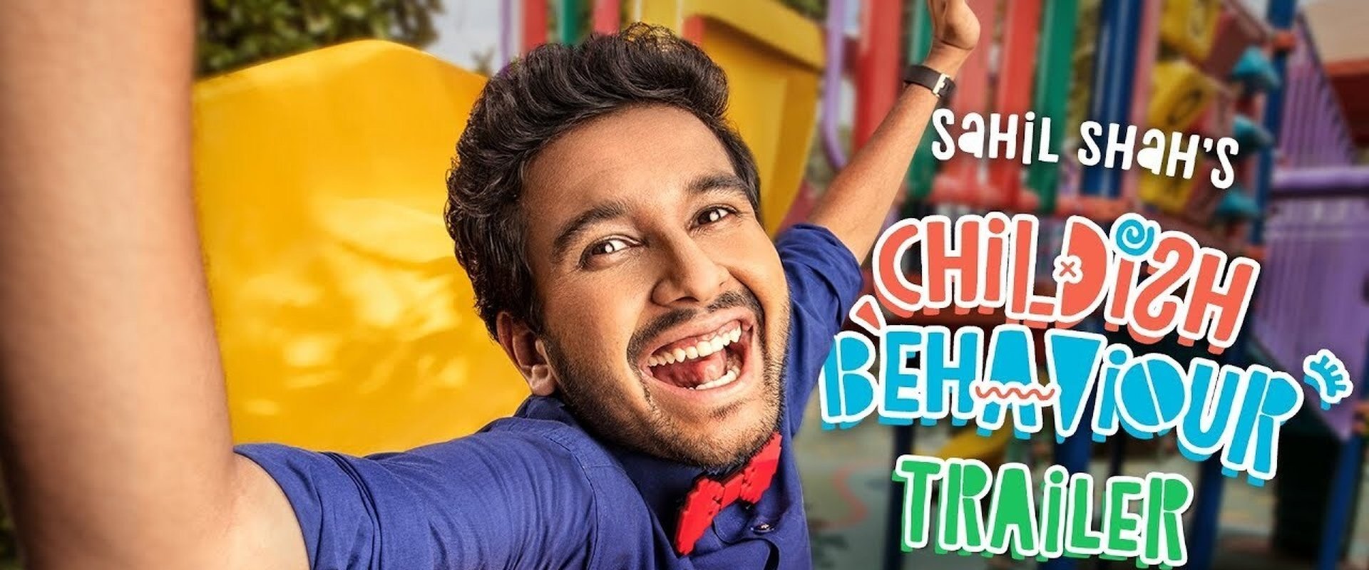 Sahil Shah's: Childish Behaviour