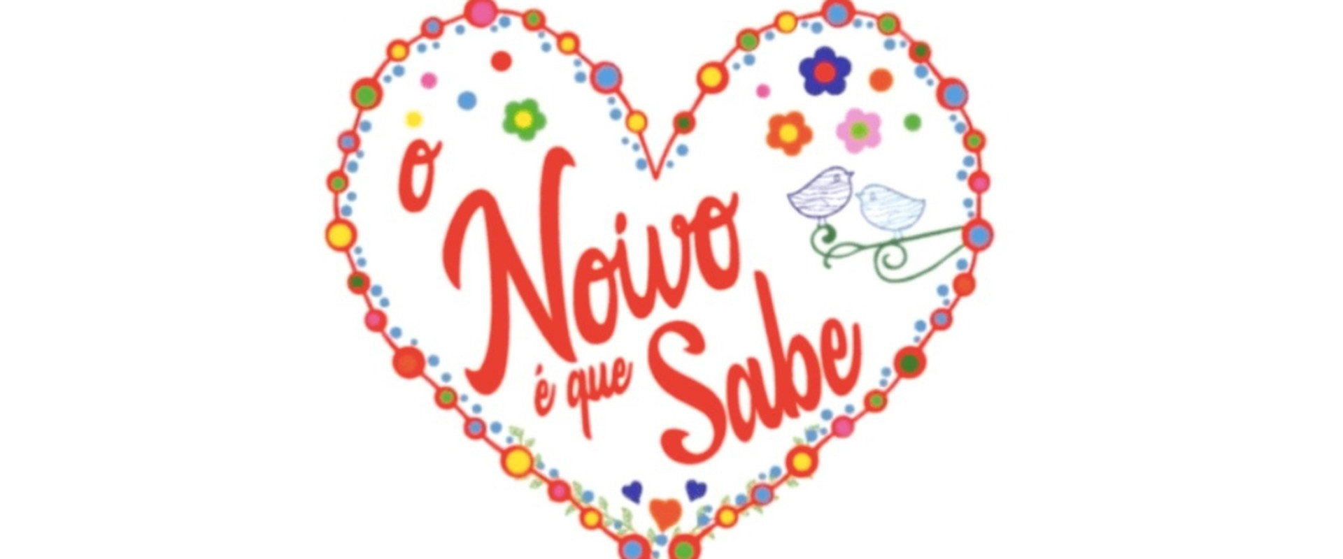 O Noivo É Que Sabe's banner image